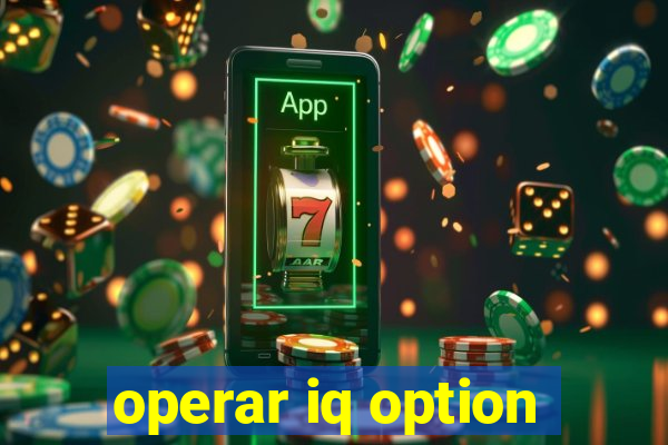 operar iq option